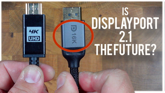 HMDI vs DisplayPort whats the difference?