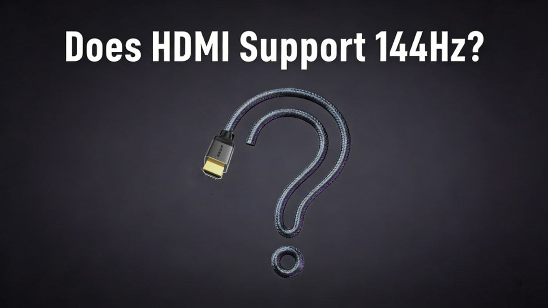 Does HDMI Support 144Hz?