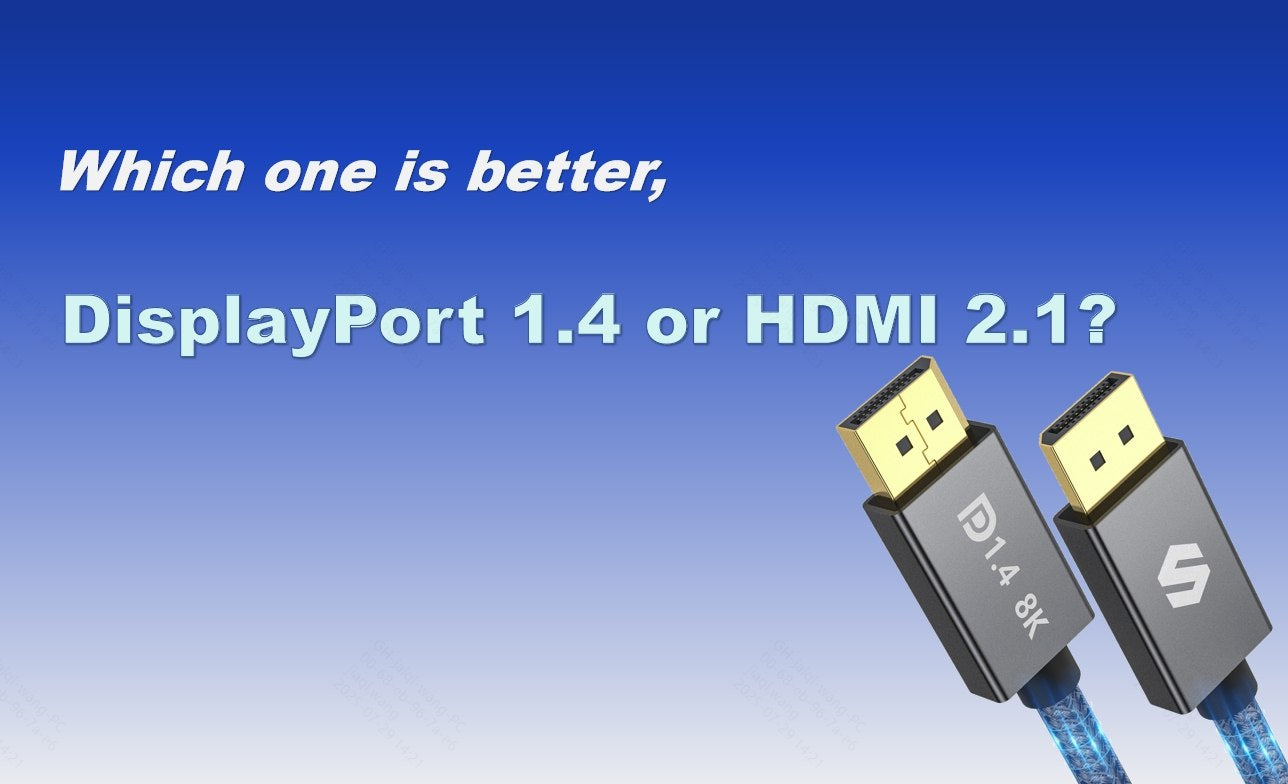 HDMI 2.1 vs Displayport 1.4: Which is better and how should you choose?